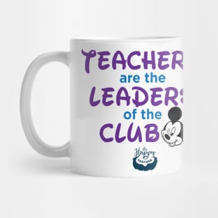 Teachers are the Leaders Mug